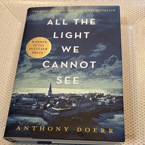 Hardcover Book “All The Light We Cannot See’ by Anthony Doerr.( Pulitzer Prize)